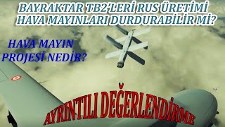 Bayraktar Tb2Leri Rus Üretimi Hava Mayınları Durdurabilir Mi? Lantset Hava Mayın Projesi