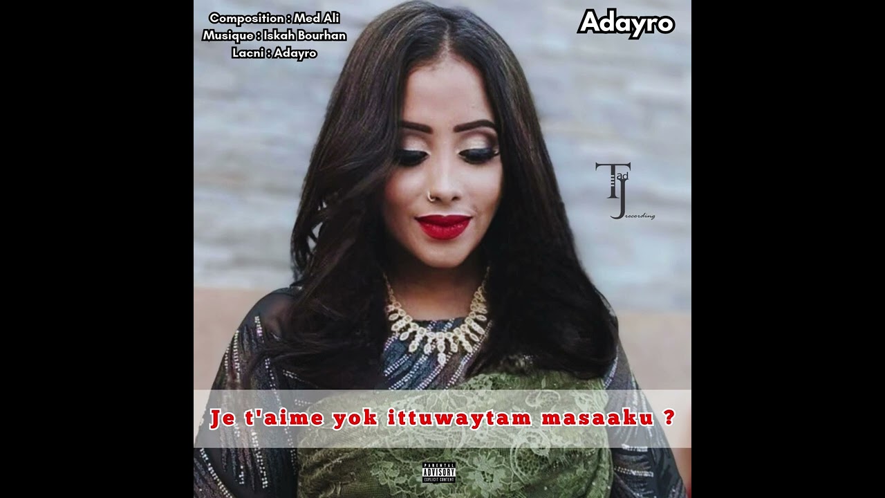 Adayro - Je t'aime yok ittuwaytam masaaku ?