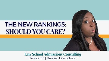The New Law School Rankings: How Much Should You Care? (2022) | S. Montgomery Consulting