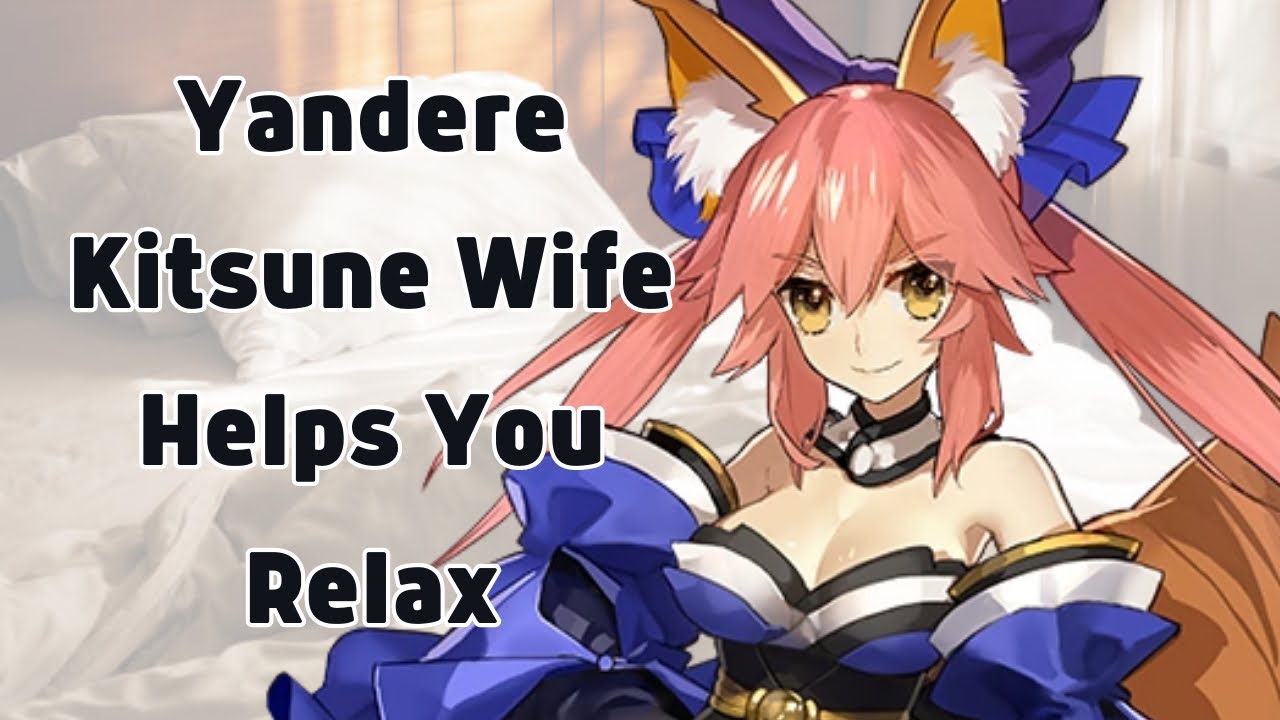 [F4A] Yandere Kitsune Wife Relaxes You To Sleep [ASMR/Audio Roleplay