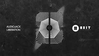 Audiojack - Liberation