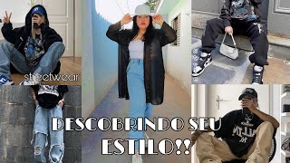 Identificando Seu Estilo Streetwear