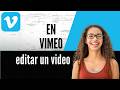 Cómo editar un video en Vimeo