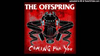 Video thumbnail of "The Offspring - Coming for You"