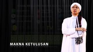 Buya Yahya - Makna Ketulusan