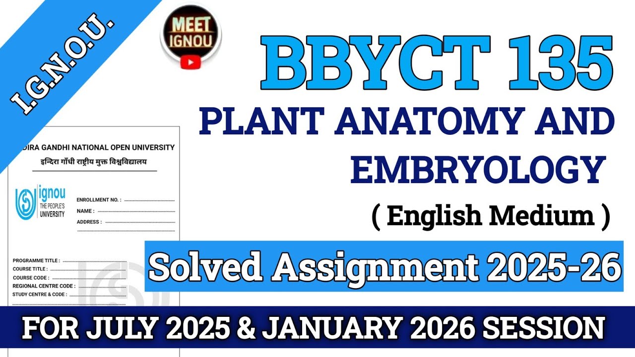 Bbyct 135 Solved Assignment 2025-26 // Plant Anatomy and Embryology // 
