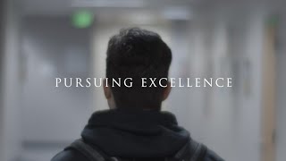 Pursuing Excellence - Short Documentary Film