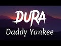 Daddy Yankee Dura Lyrics