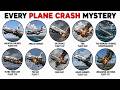 Every Plane Crash Mystery Explained in 6 Minutes