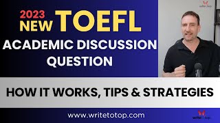 New TOEFL Academic Discussion Questions - Tips & Strategies