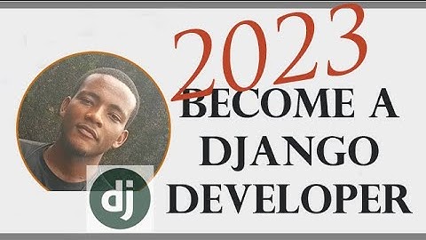 5 Personal Tips for Becoming a Django Developer in 2023 An Insiders Guide to Mastering Django
