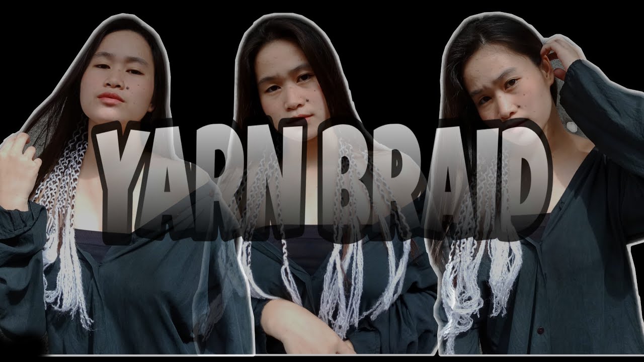 YARN BRAID YouTube