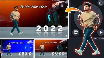 Happy New Year 2022 Video Editing || Naya Saal || Status Video Editing | Kinemaster Video Editing