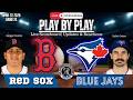 Toronto Blue Jays vs Boston Red Sox 🧢 LIVE MLB Play by Play and Reactions!