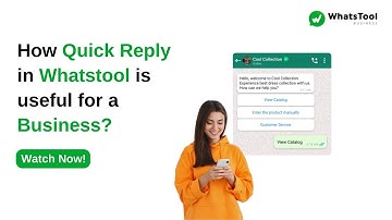 How Quick reply feature is useful for your Business? To know, Watch Now!