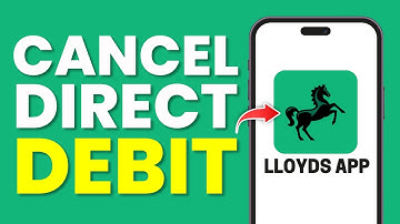 How To Cancel A Direct Debit On Lloyds App (Full Guide)