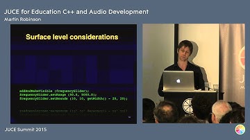 JUCE for Education C++ and Audio Development, Martin Robinson, JUCE Summit 2015