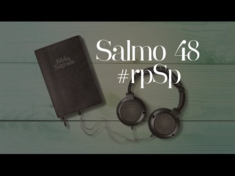 Salmo 48 - Reavivados Por Sua Palavra