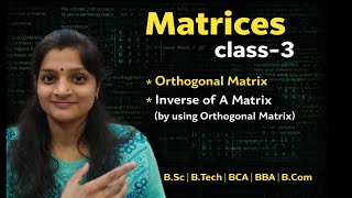 C-3 Orthogonal Matrix | Find inverse |@GarimaLearnX123