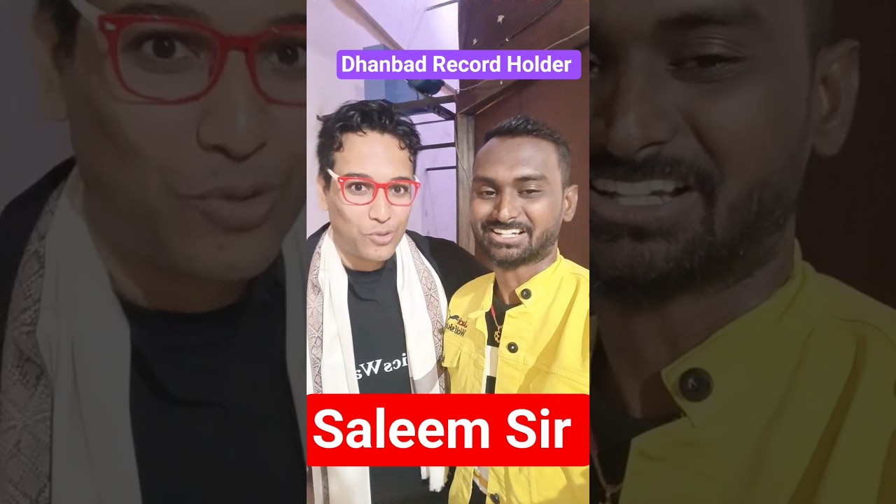 Saleem Sir Dhanbad Record Holder 