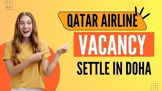 QATAR AIRLINES VACANCY | APPLY ONLINE | SETTLE IN DOHA QATAR | #AIRPORTJOB #AIRPORT #JOB #indigo