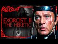 Exorcist ii the heretic 1977 kill count