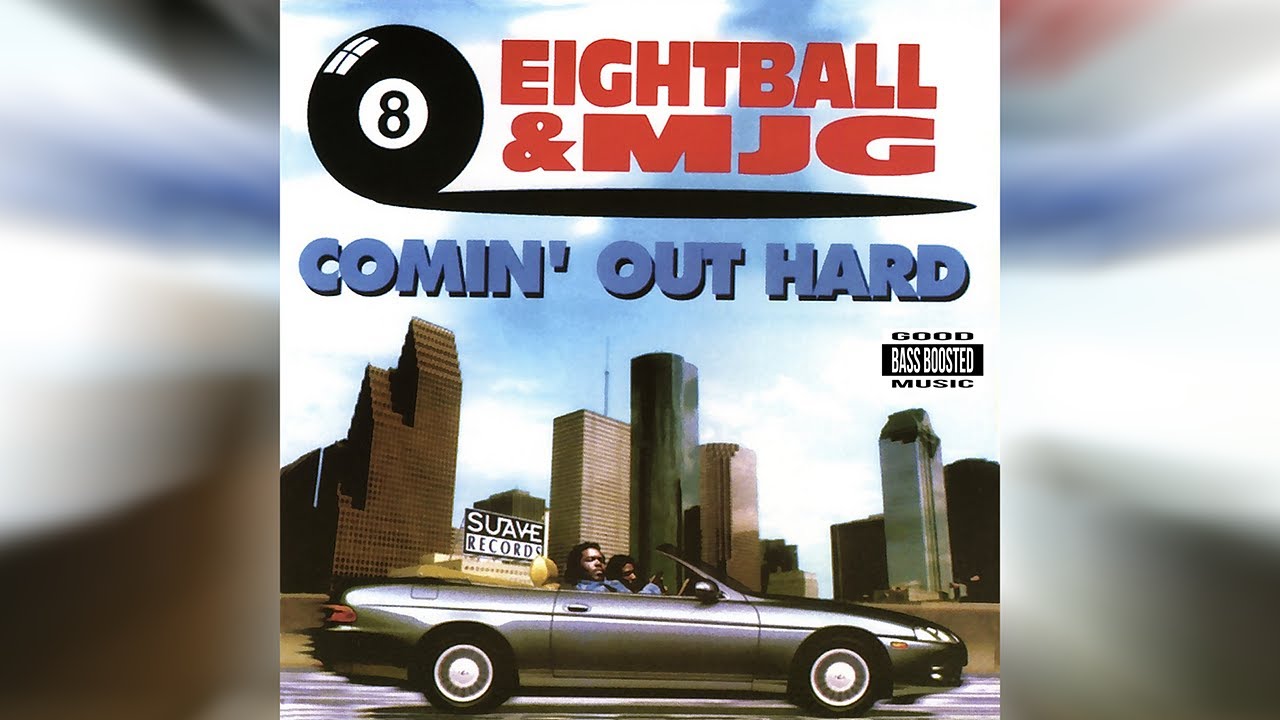 ☆G-RAP / Eightball & MJG – Comin' Out 〜 Eightball & MJG - Comin' Out Hard (Bass Boosted) - YouTube