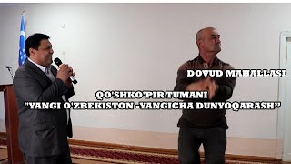 QOʻSHKOʻPIR / DOVUD MAHALLASI / YANGI OʻZBEKISTON - YANGICHA DUNYOQARASH