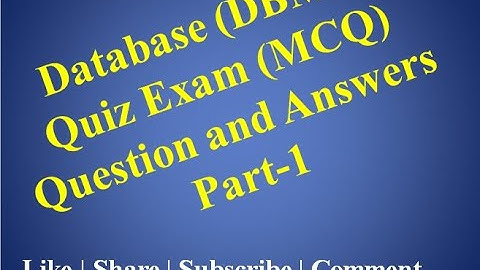 Database (DBMS) Quiz Exam (MCQ) Question and Answers Part-1
