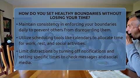 How Do You Set Healthy Boundaries Without Losing Your Time? - The Personal Growth Path