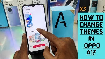 How to Change Themes in OPPO A17/OPPO A17K/Oppo A17 Theme full setting