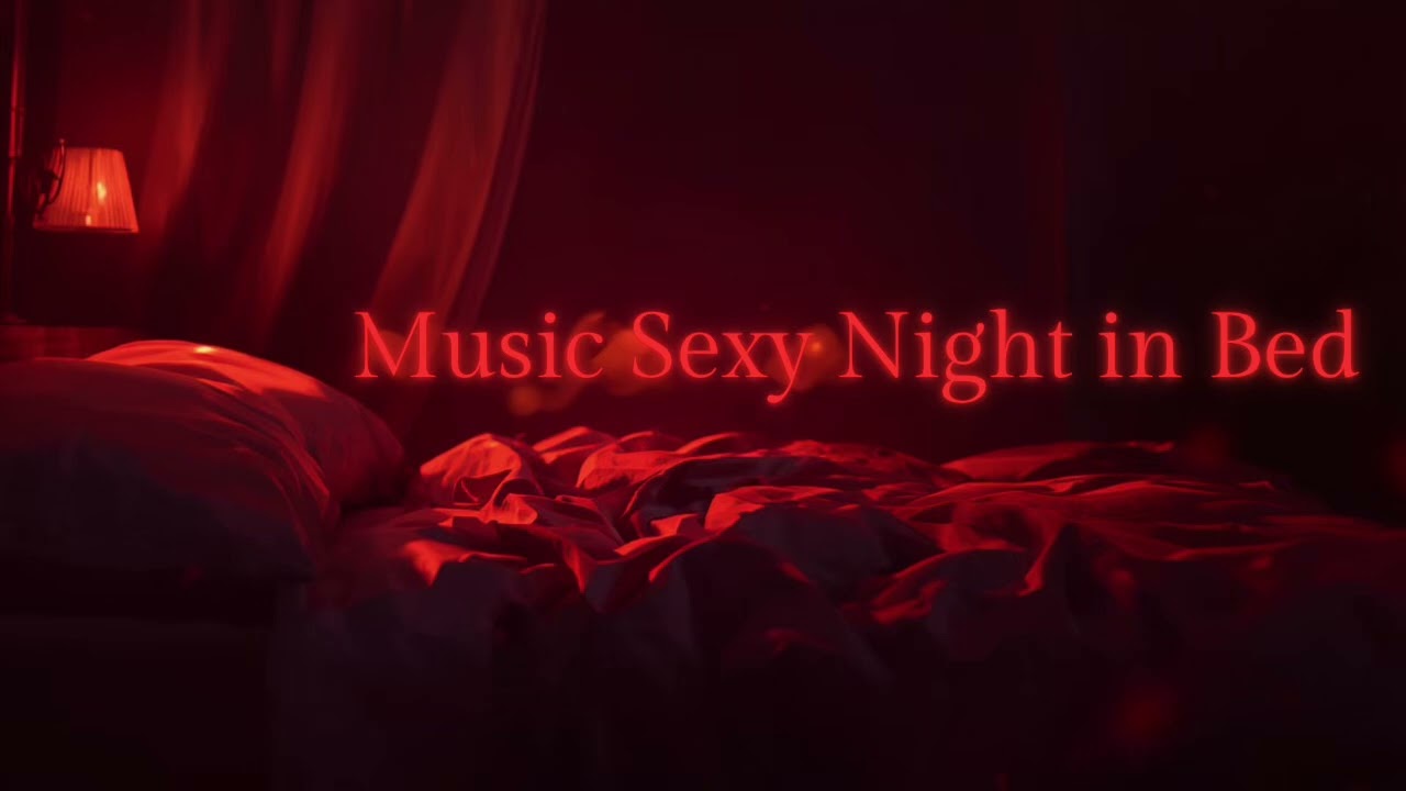 Set the Mood 🔥 Moonlit Room | 2 Hours Intimate Night Music💋Late Night Tension💦Midnight Intimacy💋