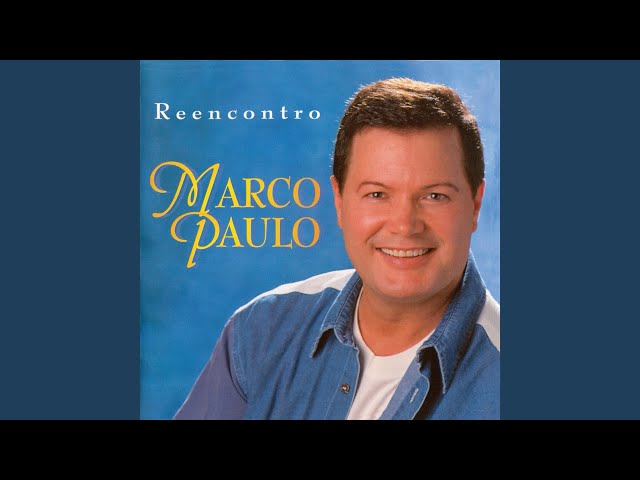 MARCO PAULO - JÁ FALEI AO CORAÇÃO