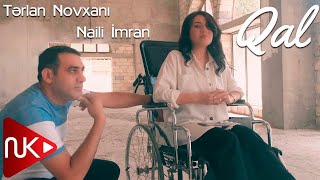 Terlan Novxani & Naili İmran - Qal 2023 (Yeni Klip)