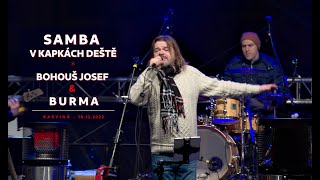 Bohouš Josef a Burma - Samba  kapkách deště (Karviná 2022)