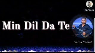 Min Dil Da Te _ Karaoke   /  كاريوكي _من دل دا تة Resimi