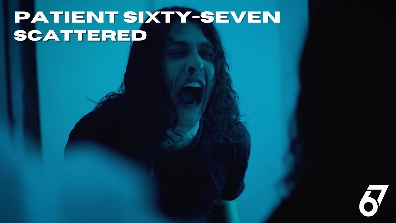 Patient Sixty-Seven - Scattered [Official Music Video] - YouTube