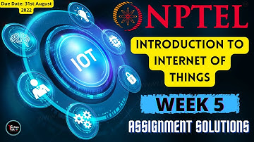 NPTEL Introduction to Internet of Things Week 5 Quiz Assignment Solution | July 2022 | IIT Kharagpur