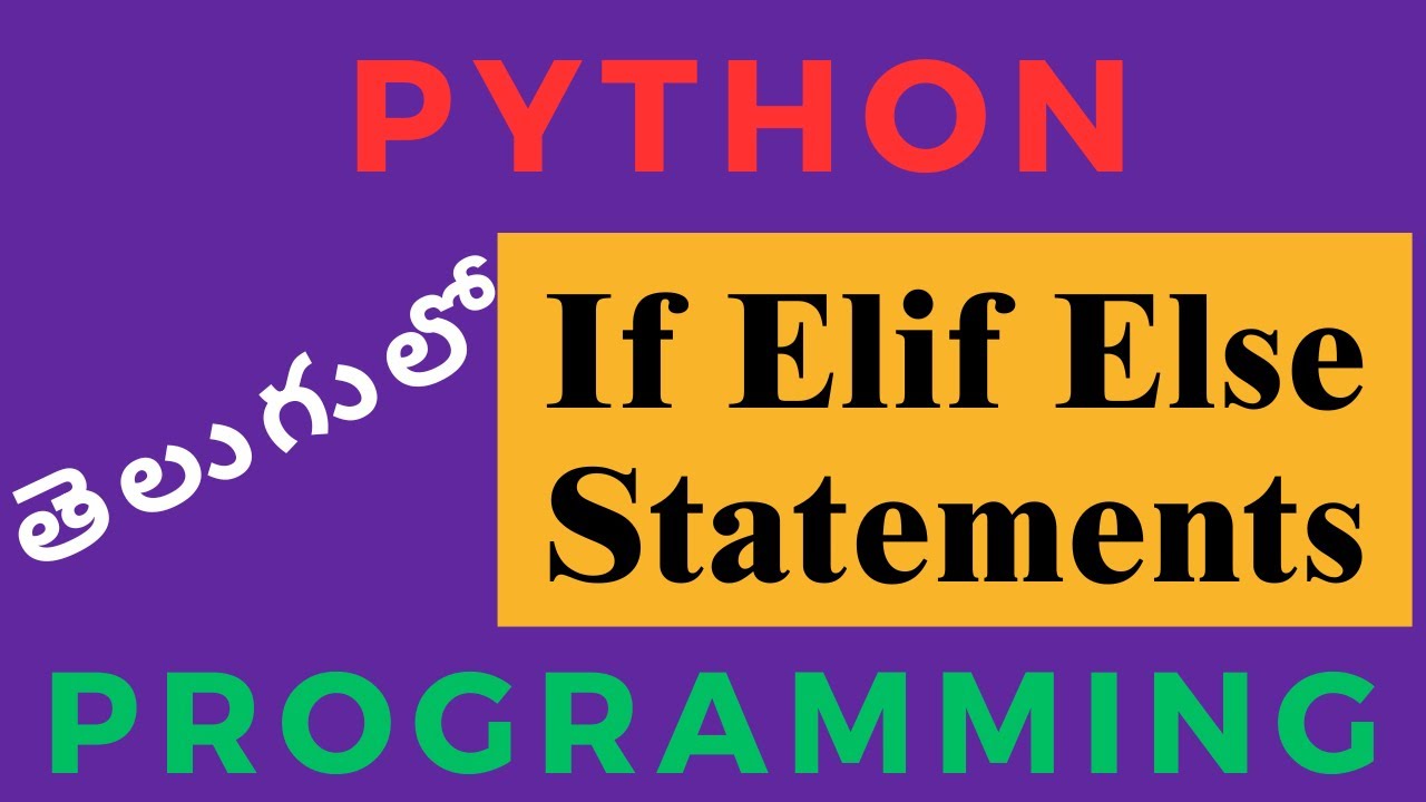 2.0 If Elif Else Statements In Python | Python Programming - YouTube