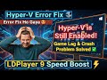 Hyper-V is Still Enabled Error Fix | LDPlayer 9 Game Lag & Crash Problem Solved ✅