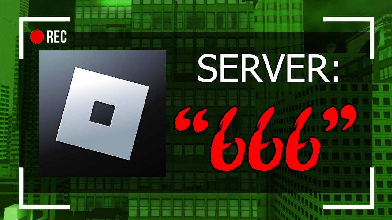 NG V O SERVER 666 Trong Roblox YouTube 