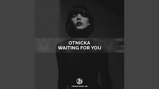 Waiting for You - Otnicka
