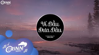Ví Dầu Đưa Dâu (Orinn Remix) - Duy Khiêm ft Diệu Kiên | Nhạc Trẻ Remix Căng Cực Gây Nghiện Nhất 2022