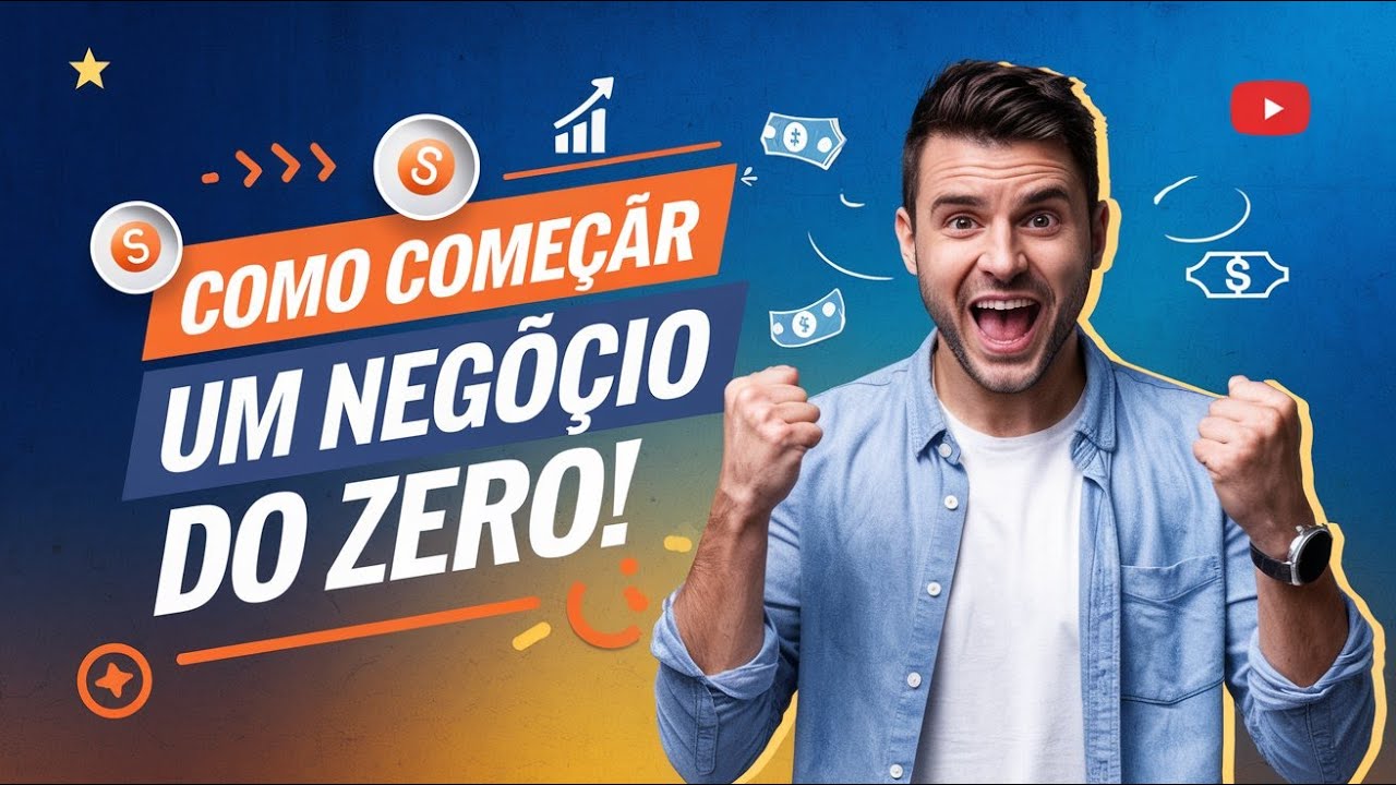 Passo a Passo Para Começar um Negócio do ZERO !! - YouTube