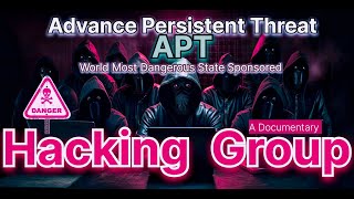 How Advanced Persistent Threats (APT) Are Hacking the Future | A Deep Dive into Cybersecurity Risks