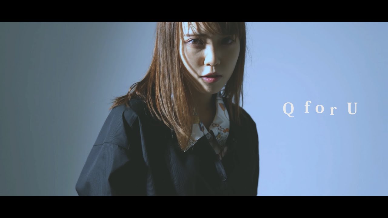 Q for U” / リリー楽綺団 【OFFICIAL MUSIC VIDEO】 “Q for U”Lily 