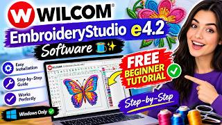 Wilcom EmbroideryStudio e4.2 🧵✨ | How to Install Step-by-Step | FREE Beginner Tutorial ✅