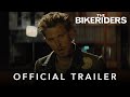 The bikeriders  official trailer