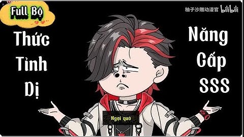 Thức Tỉnh Dị Năng Cấp SSS [ Full Bộ ] Sub Official