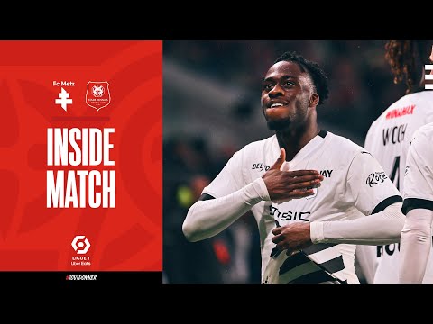 📽 J32 | FC Metz / Stade Rennais F.C. - Inside Match